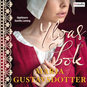 Ylvas bok (ljudbok) av Maria Gustavsdotter