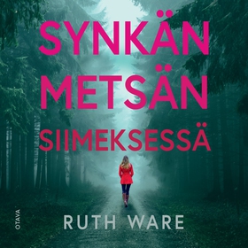 Synkän metsän siimeksessä (ljudbok) av Ruth War