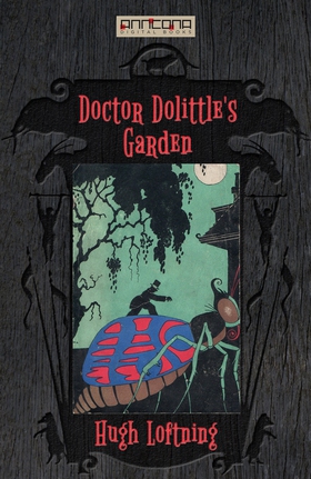 Doctor Dolittle's Garden (e-bok) av Hugh Loftin