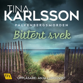 Bittert svek (ljudbok) av Tina Karlsson, C T Ka