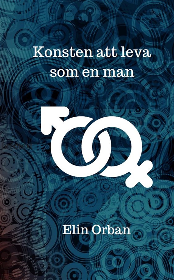 Konsten att leva som en man