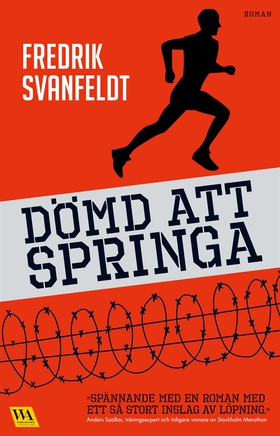 Dömd att springa (e-bok) av Fredrik Svanfeldt