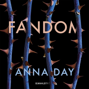 Fandom (ljudbok) av Anna Day
