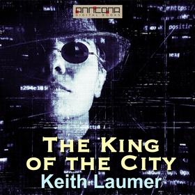 The King of the City (ljudbok) av Keith Laumer