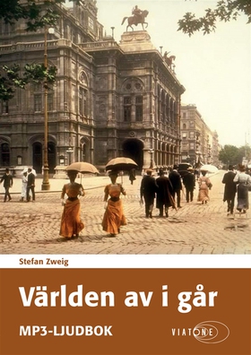 Världen av i går (ljudbok) av Stefan Zweig
