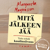 Mitä jälkeen jää - Taito tehdä kuolinsiivous