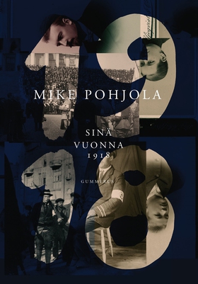 Sinä vuonna 1918 (e-bok) av Mike Pohjola