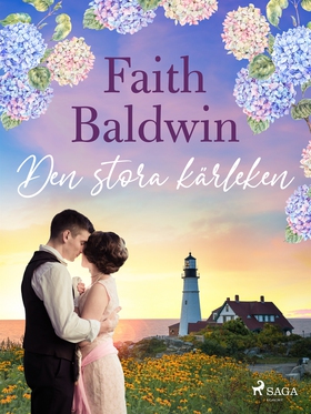Den stora kärleken (e-bok) av Faith Baldwin