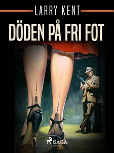 Döden på fri fot (e-bok) av Larry Kent