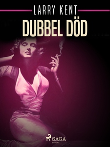 Dubbel död (e-bok) av Larry Kent