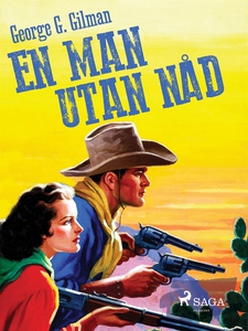 En man utan nåd (e-bok) av George G. Gilman