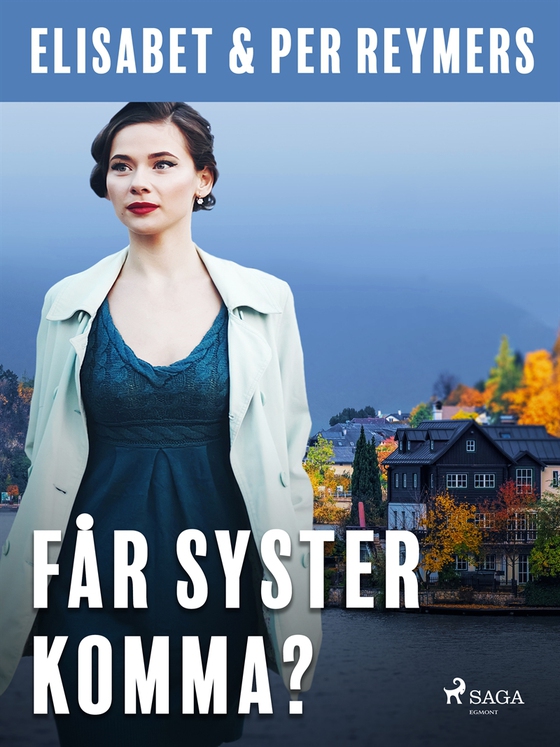 Får syster komma?