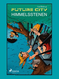 Future city 2: Himmelsstenen (e-bok) av Lise Bi