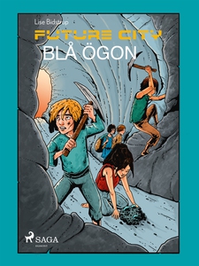 Future city 3: Blå ögon (e-bok) av Lise Bidstru