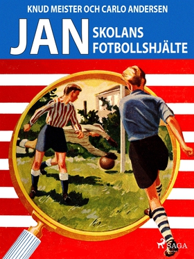Jan: Skolans fotbollshjälte (e-bok) av Carlo An