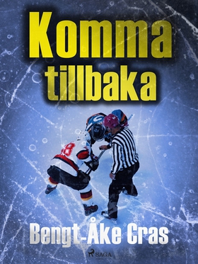 Komma tillbaka (e-bok) av Bengt-Åke Cras