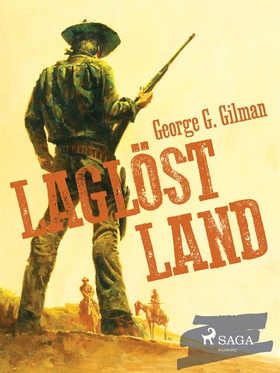 Laglöst land (e-bok) av George G. Gilman