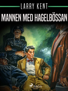 Mannen med hagelbössan (e-bok) av Larry Kent