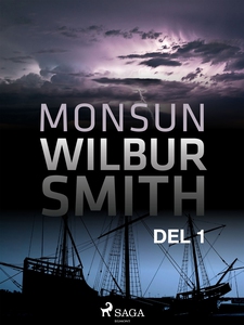 Monsun del 1 (e-bok) av Wilbur Smith