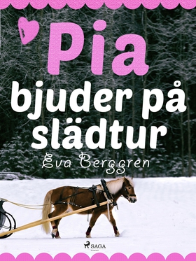 Pia bjuder på slädtur (e-bok) av Eva Berggren