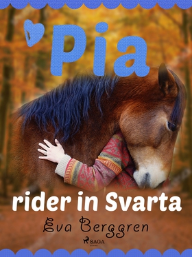 Pia rider in Svarta (e-bok) av Eva Berggren