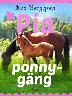 Pias ponnygäng (e-bok) av Eva Berggren