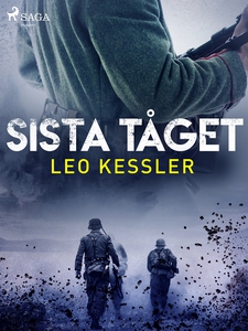 Sista tåget (e-bok) av Leo Kessler