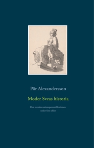 Moder Sveas historia: Den svenska nationsperson