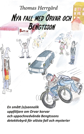 Nya fall med Orvar och Bengtsson: En smått (o)v