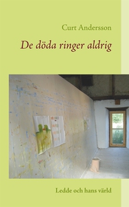 De döda ringer aldrig: Ledde och hans värld (e-