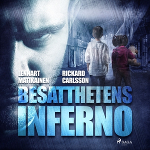 Besatthetens inferno (ljudbok) av Lennart Matik