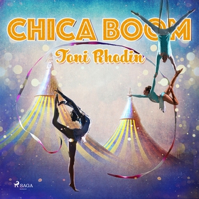 Chica Boom (ljudbok) av Toni Rhodin