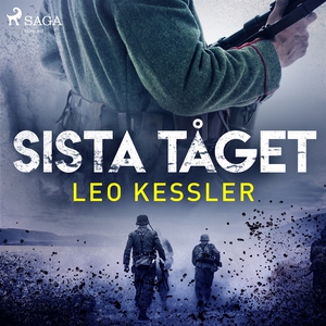 Sista tåget (ljudbok) av Leo Kessler