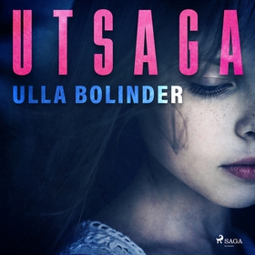 Utsaga (ljudbok) av Ulla Bolinder