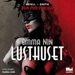 Lusthuset (ljudbok) av Emma Nin