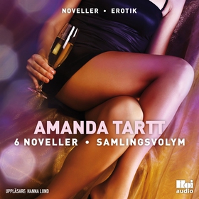 Amanda Tartt 6 noveller samlingsvolym (ljudbok)