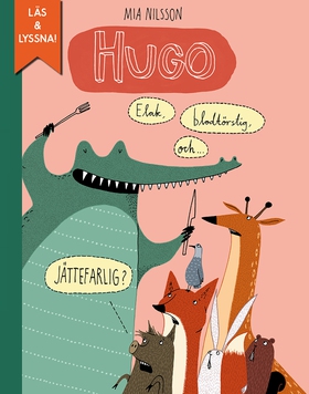 Hugo - elak, blodtörstig och jättefarlig? (e-bo