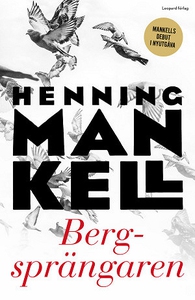 Bergsprängaren (ljudbok) av Henning Mankell