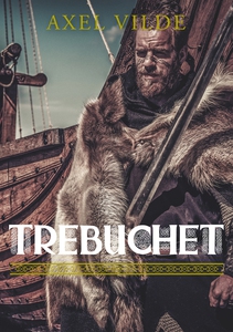 Trebuchet (e-bok) av Axel Vilde