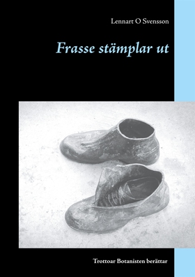 Frasse stämplar ut (e-bok) av Lennart O Svensso