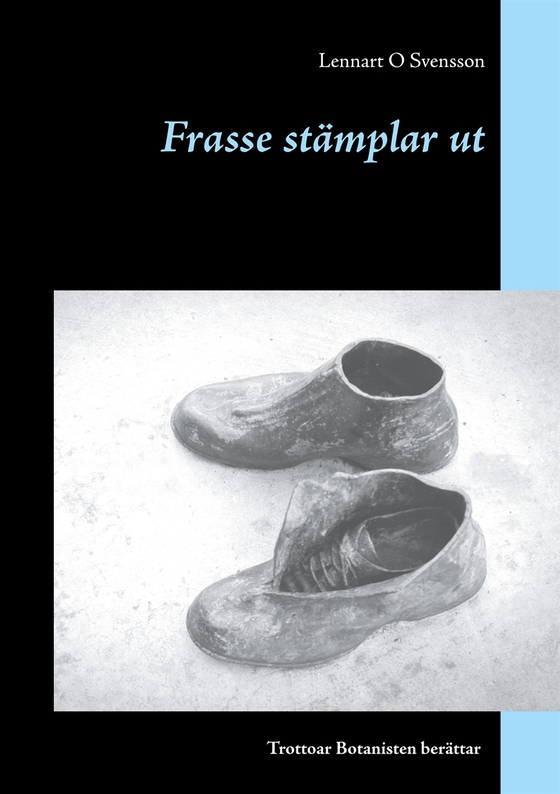 Frasse stämplar ut (e-bok) av Lennart O Svensson