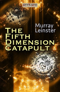 The Fifth-Dimension Catapult (e-bok) av Murray