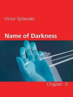 Name of Darkness: Chapter: 0 (e-bok) av Victor 