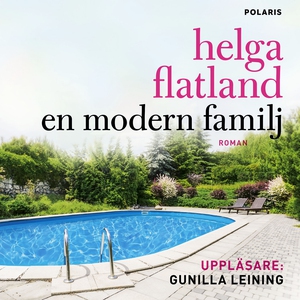 En modern familj (ljudbok) av Helga Flatland