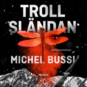 Trollsländan (ljudbok) av Michel Bussi