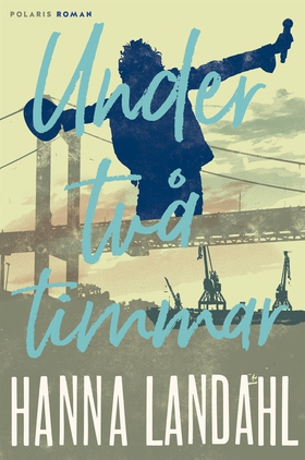 Under två timmar (e-bok) av Hanna Landahl