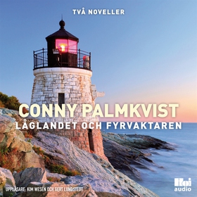 Låglandet och Fyrvaktaren (ljudbok) av Conny Pa
