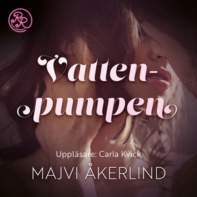 Vattenpumpen (ljudbok) av Majvi Åkerlind