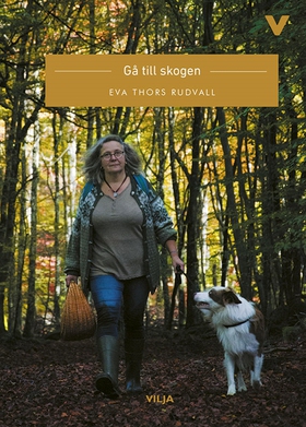 Gå till skogen (ljudbok) av Eva Thors Rudvall