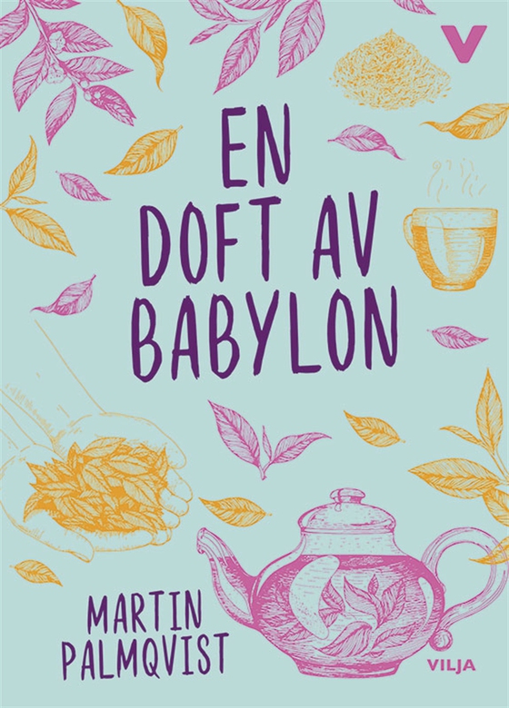 En doft av Babylon